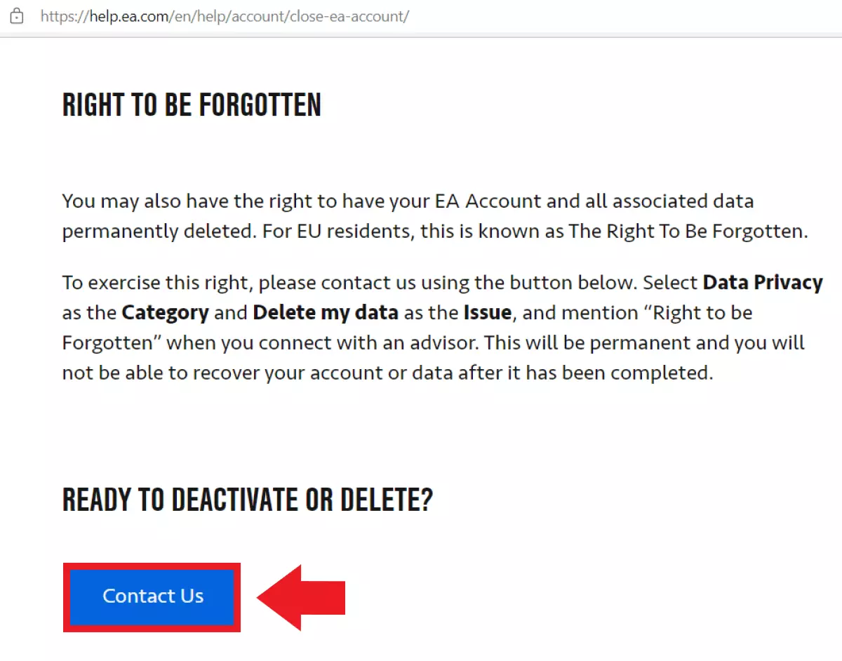 If you want all your data to be removed from an EA account, mention “Right To Be Forgotten”