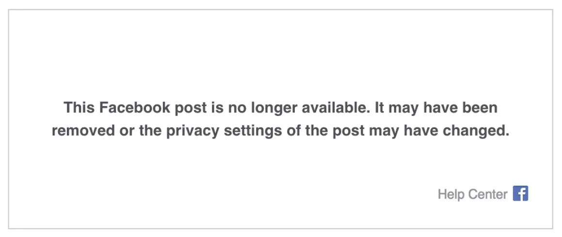 Facebook error message: ‘This Facebook post is no longer available’