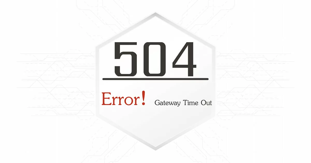 504 Gateway Timeout: How to fix HTTP Error 504 - Sns-Brigh10