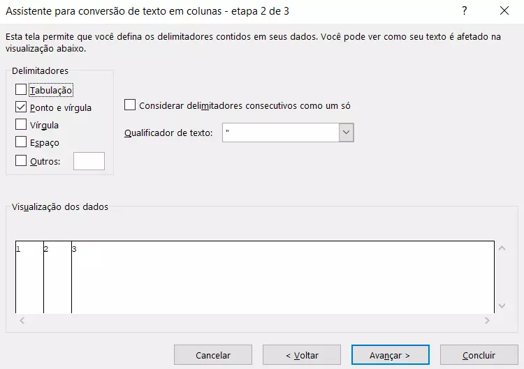 Etapa 2 do Assistente para a Conversão de Texto em Colunas do Excel, com o delimitador da sua preferência indicado