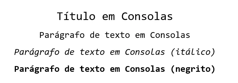 Exemplo de texto com Consolas